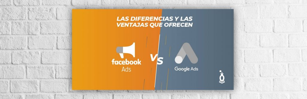 Las diferencias y las ventajas de Google Adwords y Facebook Ads